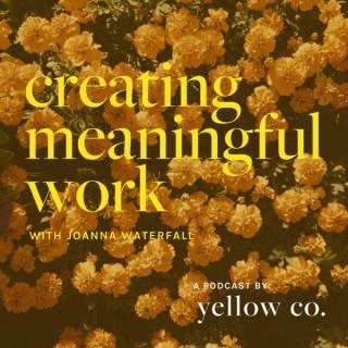 Creating Meaningful Work