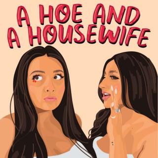 A Hoe & A Housewife