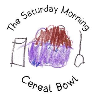 The Saturday Morning Cereal Bowl