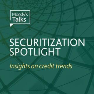 Moody's Talks - Securitization Spotlight