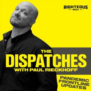 The Dispatches with Paul Rieckhoff