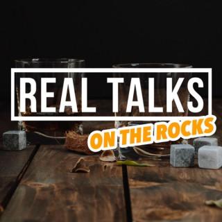 Real Talks on the Rocks