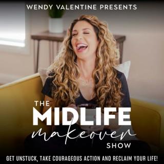 The Midlife Makeover Show - Divorce, Empty Nest, Retirement, Financial Freedom, Midlife Crisis, Healthy Habits