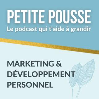 Petite Pousse - Marketing et Développement Personnel