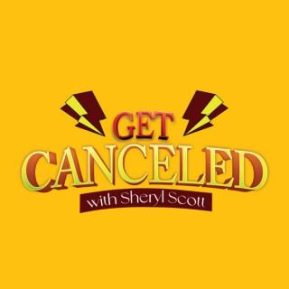 Get Canceled