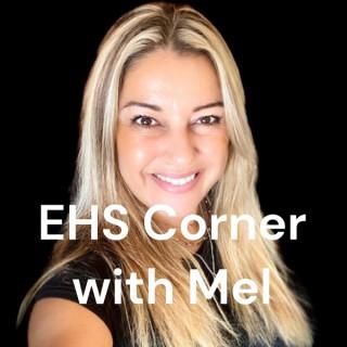 EHS Corner with Mel