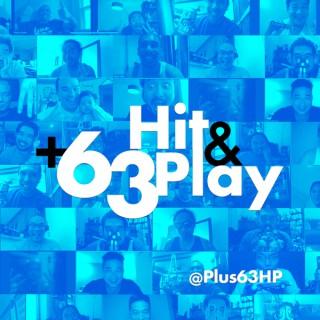 +63 Hit & Play