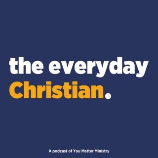 The Everyday Christian