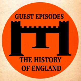 The History of England - Guest Episodes