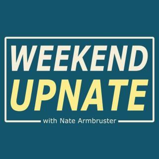 Weekend UpNate with Nate Armbruster