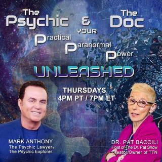 The Psychic and The Doc - Your Practical Paranormal Power Unleashed