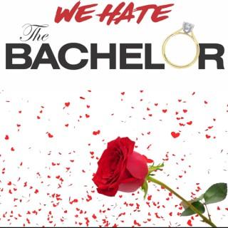 We Hate The Bachelor