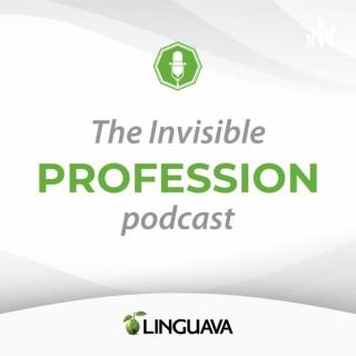 The Invisible Profession | A podcast by Linguava