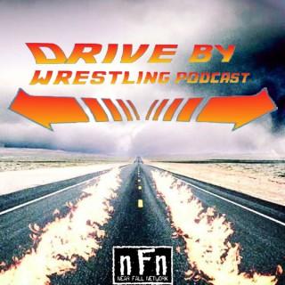 Drive By Wrestling Podcast