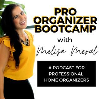Pro Organizer Bootcamp: A Podcast for Professional Home Organizers