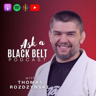 Ask a Black Belt - Jiu Jitsu Podcast