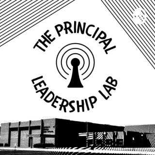 The Principal Leadership Lab