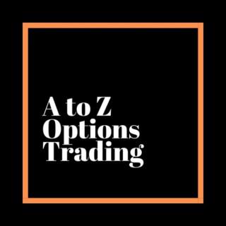 A to Z Options Trading