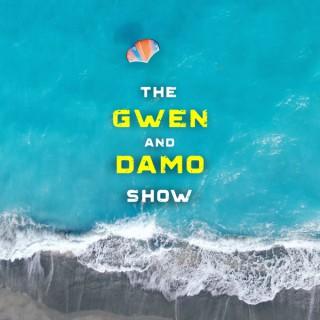 The Gwen & Damo Show
