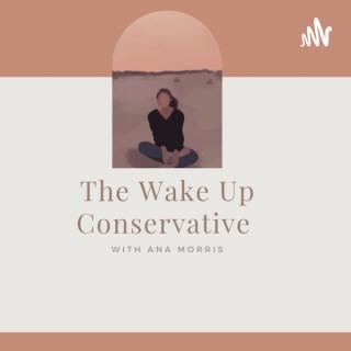 The Wake Up Conservative