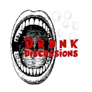Drunk Discussions Podcast