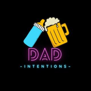 Dad Intentions