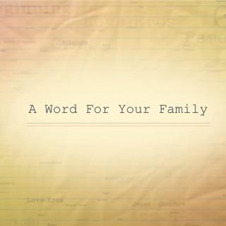 A Word for Your Family