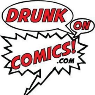Drunk On Comics