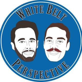 White Belt Perspective