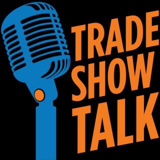 Trade Show Talk Podcast