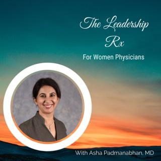 The Leadership Rx for Women Physicians
