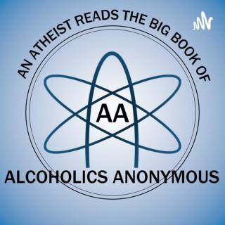 An Atheist Reads the Big Book of Alcoholics Anonymous