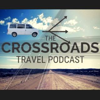 The Crossroads Travel Podcast