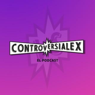 ControversiAlex el Podcast