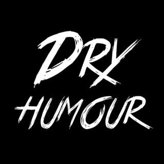 DryHumour