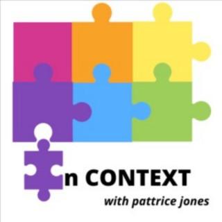 In Context with pattrice jones