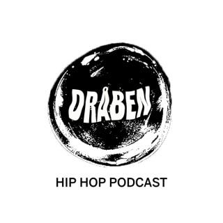 DRÅBEN - En Hip Hop Podcast