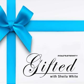 Gifted With Sheila White