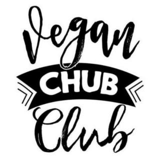 The Vegan Chub Club