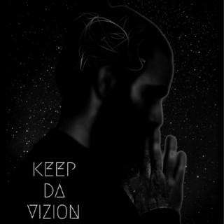 Keep Da Vizion