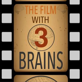 The Film With Three Brains
