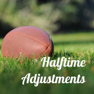 Halftime Adjustments