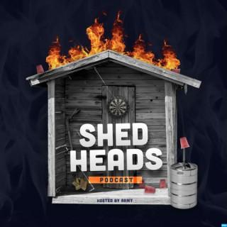 Shed Heads