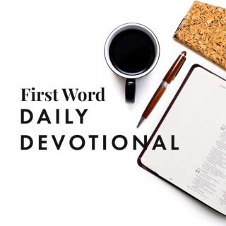 First Word Daily Devotional