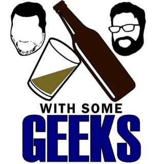 Have a Drink With Some Geeks Podcast