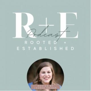 Rooted + Established Podcast