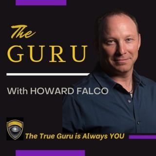 THE GURU With Howard Falco