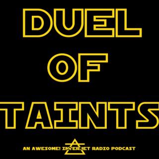 Duel of Taints – Awesome! Internet Radio