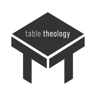 Table Theology