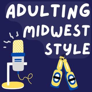 Adulting-Midwest Style
